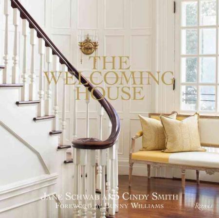 книга The Welcoming House: The Art of Living Graciously, автор: Jane Schwab, Cindy Smith