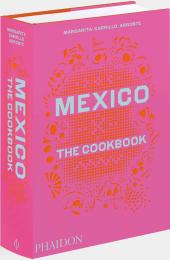 Mexico: The Cookbook Margarita Carrillo Arronte
