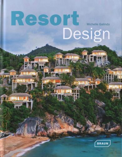 обложка книги Resort Design книга Resort Design, автор: Michelle Galindo