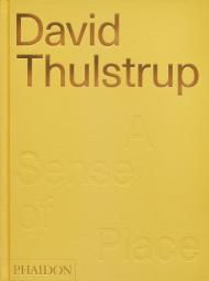 David Thulstrup: A Sense of Place Sophie Lovell
