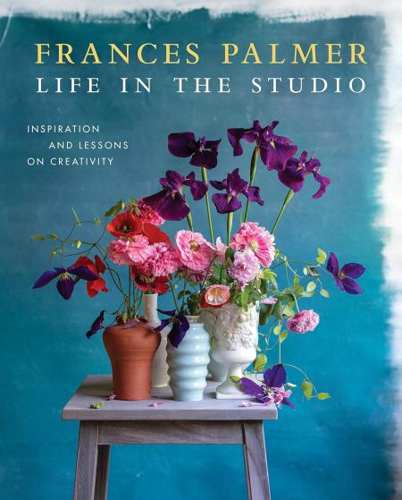 книга Life in the Studio: Inspiration and Lessons on Creativity, автор: Frances Palmer