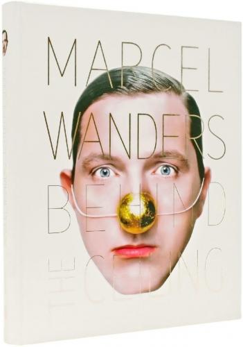книга Marcel Wanders: Behind the Ceiling, автор: Marcel Wanders