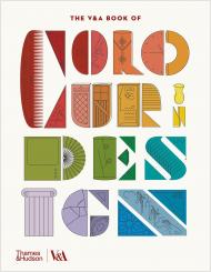 The V&A Book of Colour in Design, автор: Tim Travis