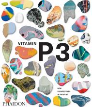 Vitamin P3: New Perspectives in Painting, автор: Phaidon Editors