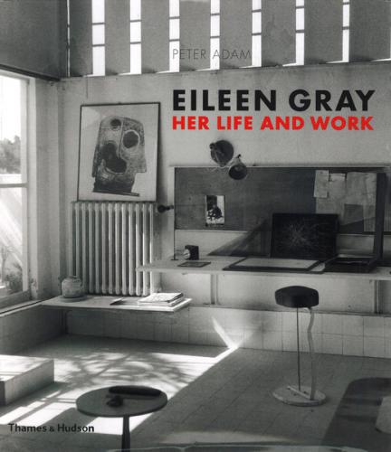 книга Eileen Gray: Her Life and Work, автор: Peter Adam