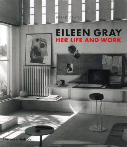 обложка книги Eileen Gray: Her Life and Work книга Eileen Gray: Her Life and Work, автор: Peter Adam