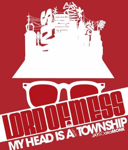 книга Lord of Mess: My Head є Visual Township, автор: Jaybo aka Monk