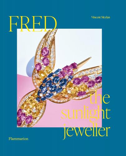 книга Fred: The Sunlight Jeweller, автор: Vincent Meylan, Charles Leung 