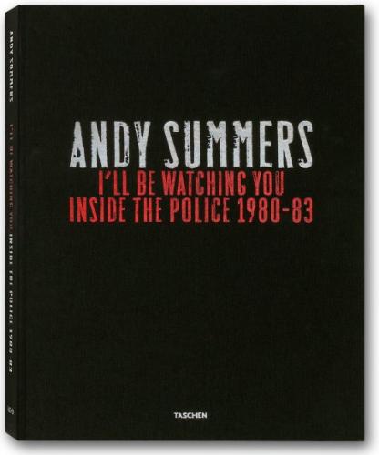 обложка книги I'll Be Watching You: Inside The Police, 1980-83 (Collector's Editions) книга I'll Be Watching You: Inside The Police, 1980-83 (Collector's Editions), автор: Andy Summers