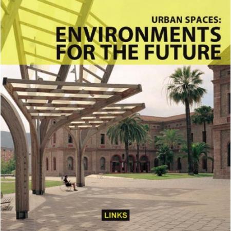 книга Urban Spaces: Environment for the Future, автор: Jacobo Krauel