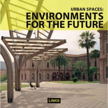 обложка книги Urban Spaces: Environment for the Future книга Urban Spaces: Environment for the Future, автор: Jacobo Krauel