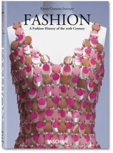 обложка книги Fashion. A Fashion History of the 20th Century книга Fashion. A Fashion History of the 20th Century, автор: Kyoto Costume Institute