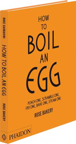 обложка книги How to Boil an Egg книга How to Boil an Egg, автор: Rose Bakery
