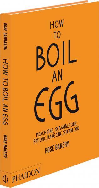 обложка книги How to Boil an Egg книга How to Boil an Egg, автор: Rose Bakery