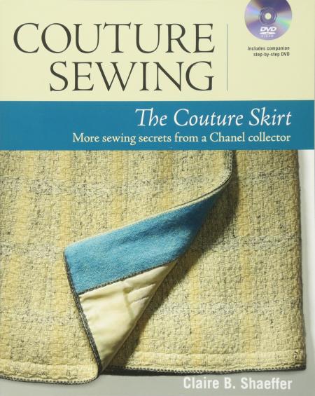 книга Couture Sewing: The Couture Skirt: Більше Sewing Secrets від Chanel Collector, автор: Claire Shaeffer