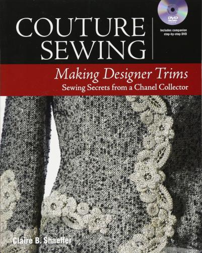 книга Couture Sewing: Making Designer Trims, автор: Claire Shaeffer