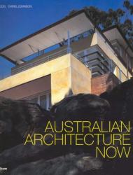 Australian Architecture Now David Jackson, Chris Johnson