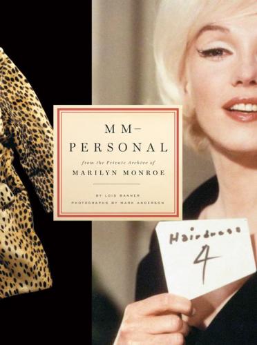 книга MM-Personal: З Private Archive of Marilyn Monroe, автор: Lois Banner