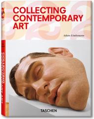 Collecting Contemporary Art, автор: Adam Lindemann