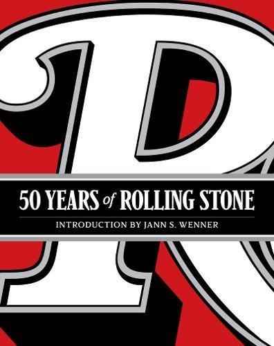 книга 50 Years of Rolling Stone: The Music, Politics and People that Changed Our Culture, автор: Rolling Stone LLC, Jann S. Wenner