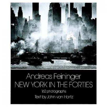 обложка книги New York in the Forties книга New York in the Forties, автор: Andreas Feininger