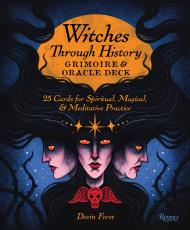 Witches Through History: Grimoire and Oracle Deck: 25 Cards for Spiritual, Magical & Meditative Practice, автор: Devin Forst