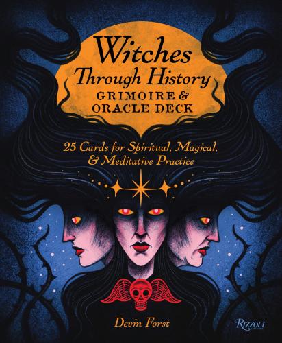 книга Witches Through History: Grimoire and Oracle Deck: 25 Cards for Spiritual, Magical & Meditative Practice, автор: Devin Forst