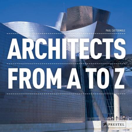 обложка книги Architects: From A to Z книга Architects: From A to Z, автор: Paul Cattermole