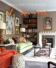 William Yeoward At Home: Elegant Living in Town and Country, автор: William Yeoward
