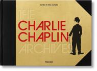 The Charlie Chaplin Archives, автор: Paul Duncan