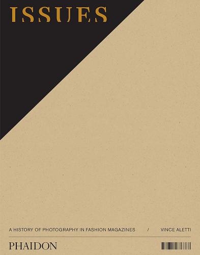 обложка книги Issues: A History of Photography in Fashion Magazines книга Issues: A History of Photography in Fashion Magazines, автор: Vince Aletti