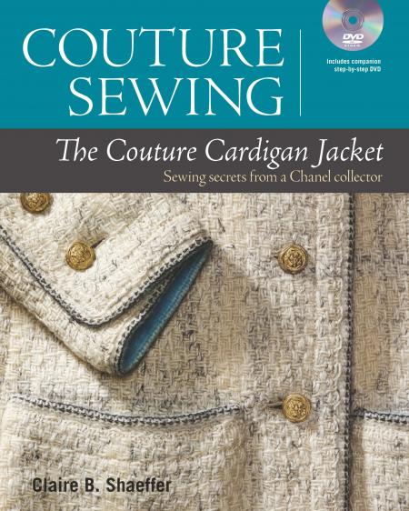 книга Couture Sewing: The Couture Cardigan Jacket, Sewing secrets від Chanel Collector, автор: Claire Shaeffer