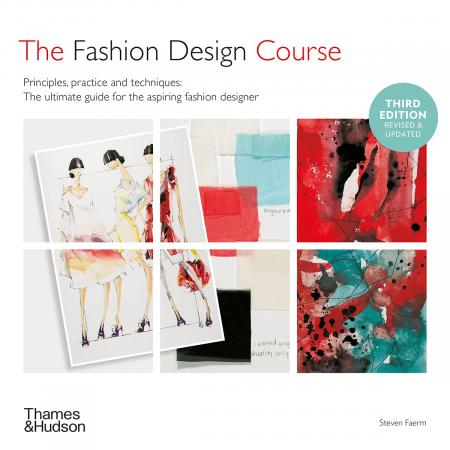 обложка книги The Fashion Design Course: Principles, Practice and Techniques книга The Fashion Design Course: Principles, Practice and Techniques, автор: Steven Faerm