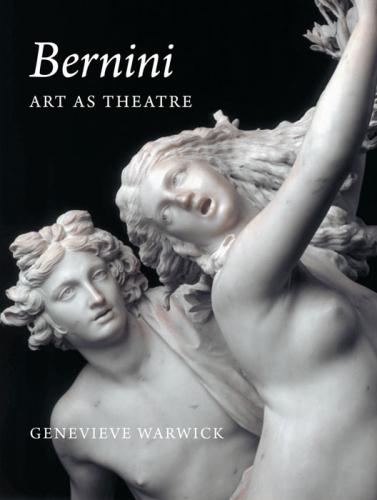 обложка книги Bernini: Art as Theatre книга Bernini: Art as Theatre, автор: Genevieve Warwick