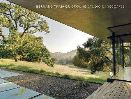 обложка книги Bernard Trainor: Ground Studio Landscapes книга Bernard Trainor: Ground Studio Landscapes, автор: Bernard Trainor