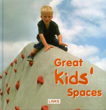 обложка книги Great Kids' Spaces книга Great Kids' Spaces, автор: Carles Broto