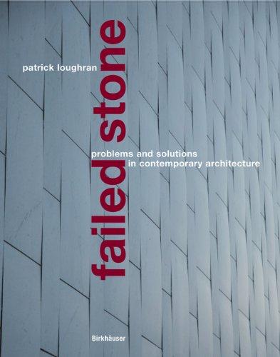 обложка книги Failed Stone. Problems and Solutions with Concrete and Masonry книга Failed Stone. Problems and Solutions with Concrete and Masonry, автор: Patrick Loughran