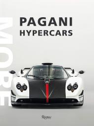 Pagani Hypercars: Більше Author Horatio Pagani, Text by Luca Venturi, Photographs by Mikael Masoero