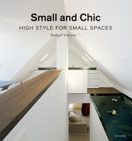 обложка книги Small and Chic: High Style for Small Spaces книга Small and Chic: High Style for Small Spaces, автор: Bridget Vranckx