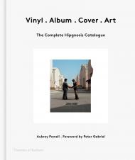 Vinyl . Album . Cover . Art: The Complete Hipgnosis Catalogue, автор: Aubrey Powell