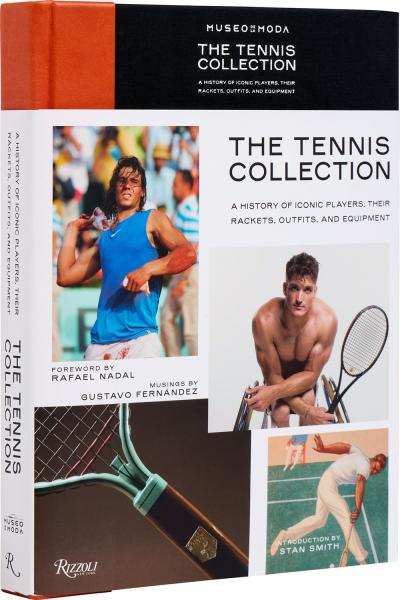 книга The Tennis Collection: A History of Iconic Players, Their Rackets, Outfits, and Equipment , автор: Gustavo Fernández, Rafael Nadal, Stan Smith, Mario Cavalla
