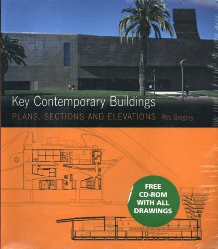 обложка книги Key Contemporary Buildings : Plans, Sections and Elevations (With CD-Rom) книга Key Contemporary Buildings : Plans, Sections and Elevations (With CD-Rom), автор: Rob Gregory