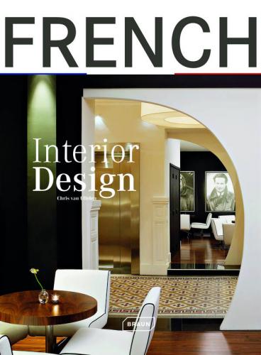 обложка книги French Interior Design книга French Interior Design, автор: Chris van Uffelen