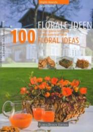 100 Floral Ideas for Convivial Table Brigitte Heinrichs