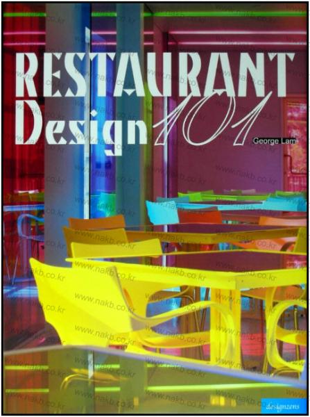 обложка книги Restaurant Design 101 книга Restaurant Design 101, автор: Lam George
