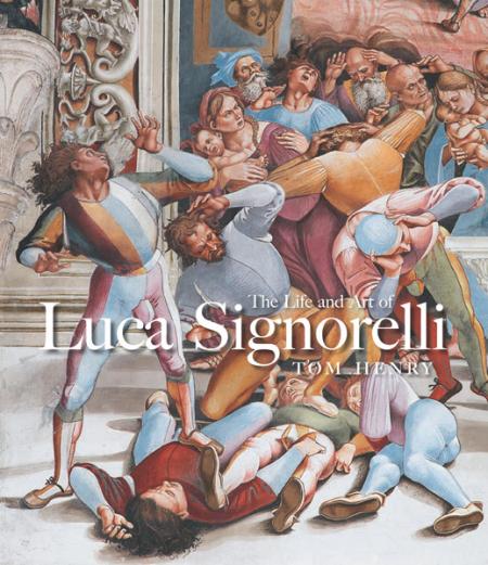 обложка книги The Life and Art of Luca Signorelli книга The Life and Art of Luca Signorelli, автор: Tom Henry