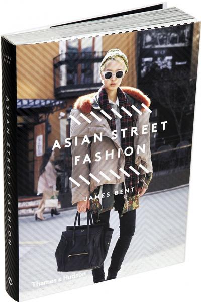 обложка книги Asian Street Fashion книга Asian Street Fashion, автор: James Bent