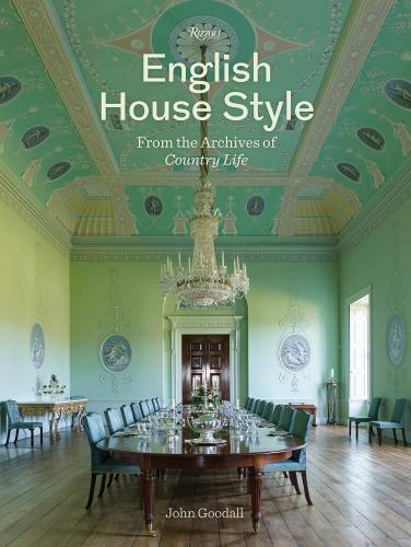 книга English House Style from the Archives of Country Life, автор: John Goodall