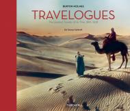 Burton Holmes Travelogues: The Greatest Traveller of His Time, 1892-1952 Genoa Caldwell