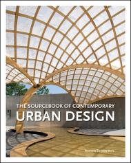 Sourcebook of Contemporary Urban Design Francesc Zamora Mola